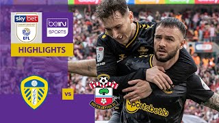 Leeds United v Southampton | EFL Championship Play-Off Final 23/24 Match Highlights