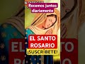 🌹 Recemos diariamente el Santo Rosario 🌹 #rosariodehoy #rosario