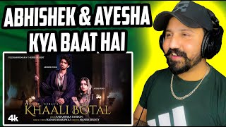 Khaali Botal (Full Song) Reaction : Abhishek Kumar, Ayesha Khan | Parampara Tandon | Manan Bhardwaj