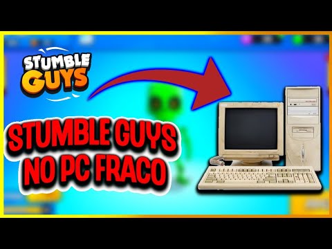 Como Baixar e Configurar STUMBLE GUYS NO PC FRACO 