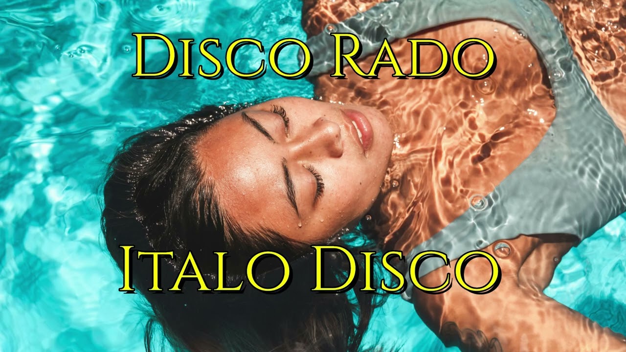 Disco Rado - Italo Disco | New Italo Disco 2025