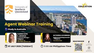 [ENGLISH] University of Southern Queensland (UniSQ) - Yes Education Agent Webinar Training