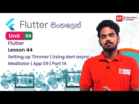 Unit 04 | Lesson 44 | Setting up Timmer | Using dart async - Meditator |App 09|Part 14