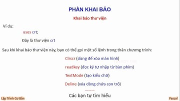 LẬP TRÌNH PASCAL - CẤU TRÚC CHƯƠNG TRÌNH - BEGIN - END