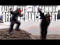 Alicia Keys - In Common OFFICIAL DANCE FIGHT