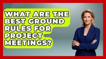 What Are The Best Ground Rules For Project Meetings? - The Project Manager Toolkit
