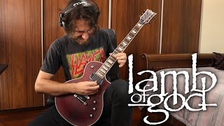 Lamb of God - What I've Become GUITAR COVER