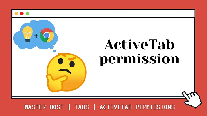 The activeTab permission - Chrome Extension tutorial