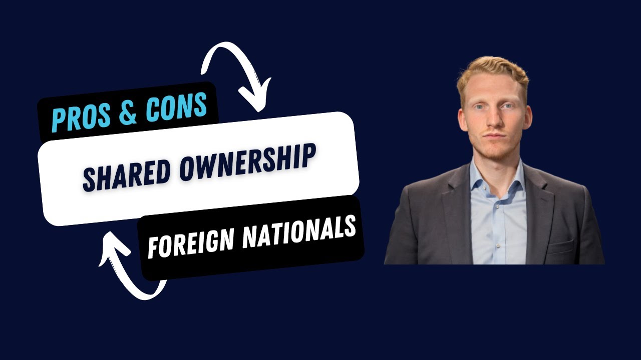Shared Ownership - Pros & Cons: Foreign National Mortgages