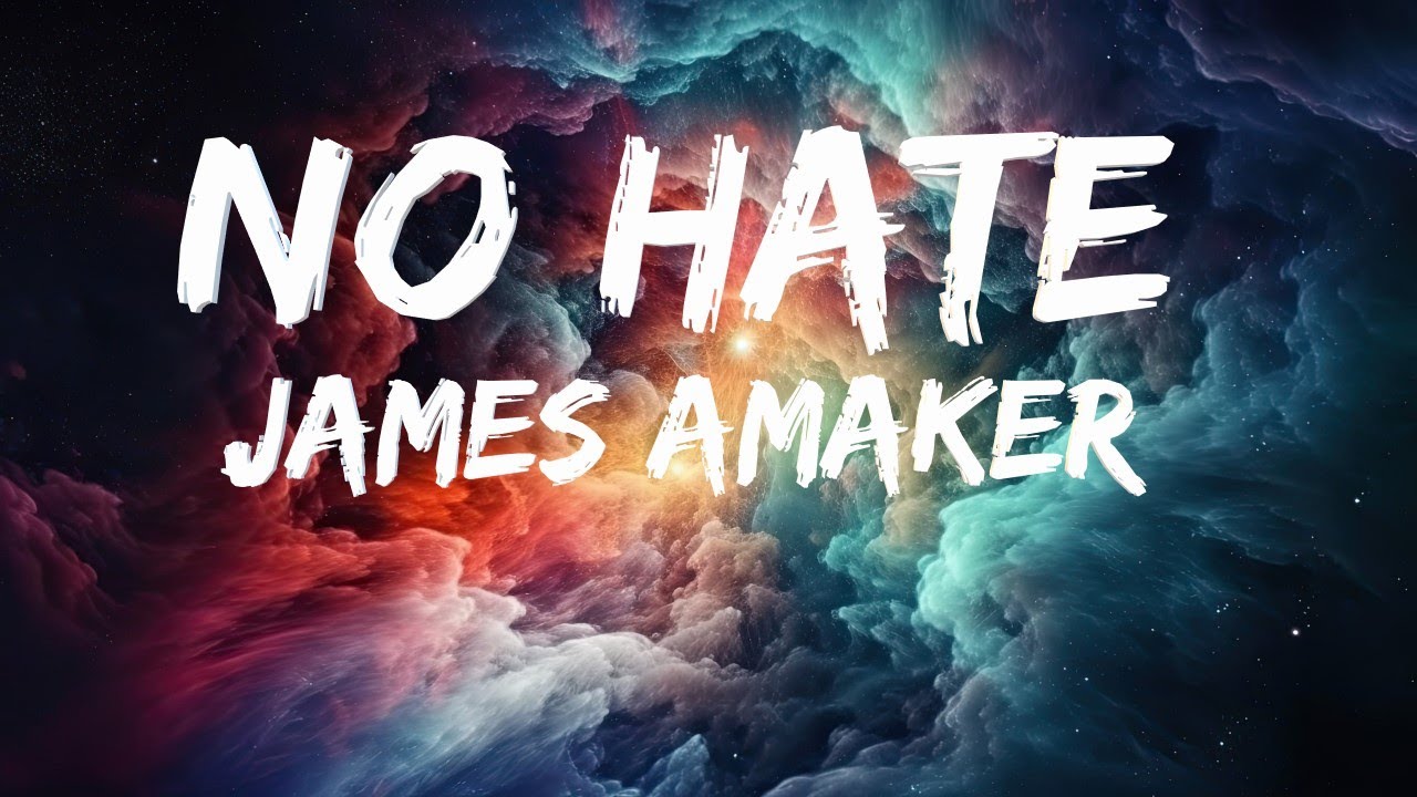 NO HATE Lyrics James Amaker II · 3LCARO