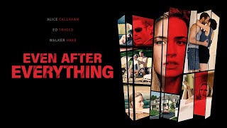 Even After Everything - Bande Annonce Vostfr