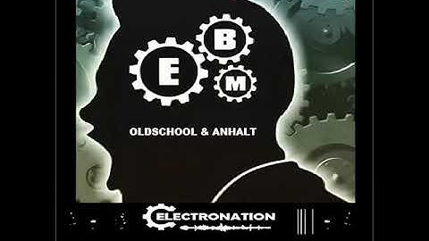 ELECTRONATION [364] EBM OLDSCHOOL & ANHALT