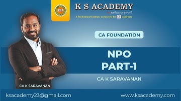 CA Foundation Classes || Fundamentals of Accounting || NPO - Part 1 || CA K Saravanan