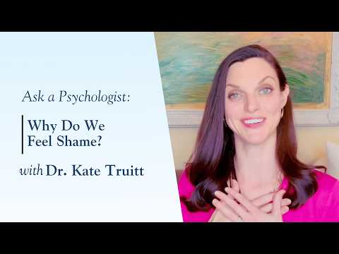 Why Do We Feel Shame with Dr. Kate Truitt