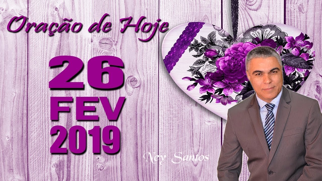 palavra do dia na bíblia Oração de Hoje Terça 26 de Fevereiro de 2019