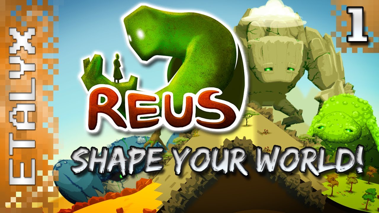 Reus - God Game of Ancient Giants Pt.1