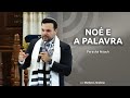 Noé e a Palavra - Parashá Nôach - 2019/5780 - Matheus Zandona