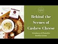 Behind the scenes of cashew cheese  fauxmagerie zengarry
