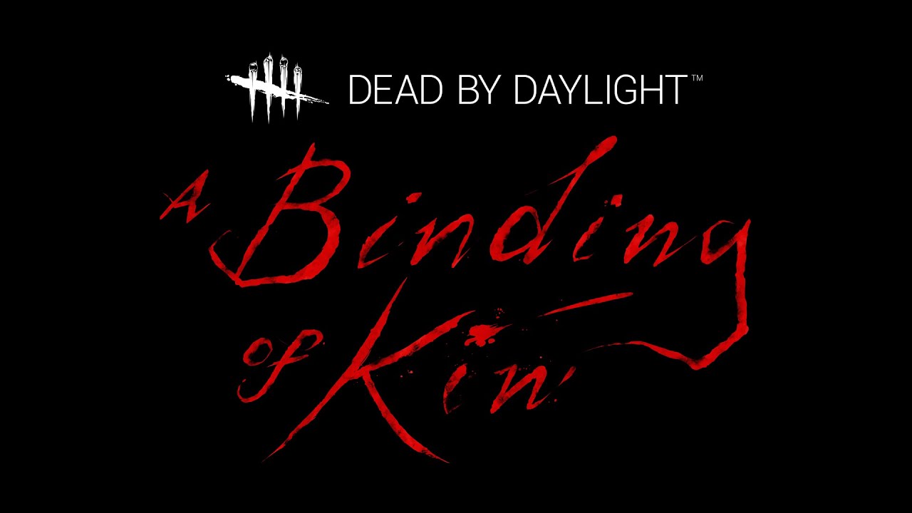 DEAD BY DAYLIGHT CHAPTER 18 A BINDING OF KIN!