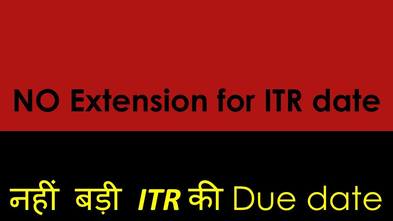 Whether ITR Date extended for AY 2020-21 || No Extension ...