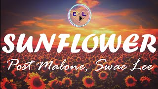 Post Malone, Swae Lee - Sunflower (Spider-Man: Into the Spider-Verse) (lyrics)
