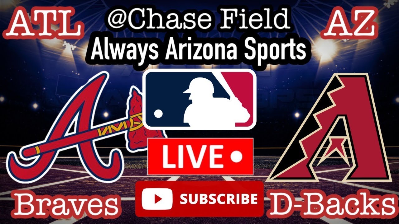 Atlanta Braves vs Arizona Diamondbacks (Live Play By Play And Reactions