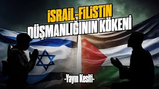 Filistin-İsrail Savaşının Dinsel Kökenleri (Tevrat vs Kurân)