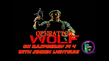 Playing OPERATION WOLF On Raspberry Pi 4 With The Sinden Gun!