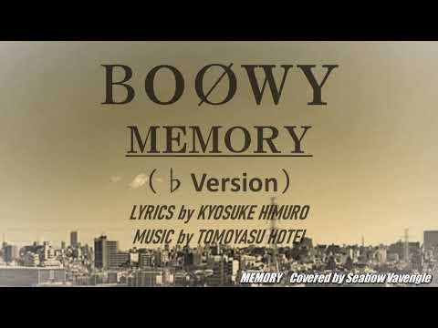 BOØWY  MEMORY ♭（カラオケVer）