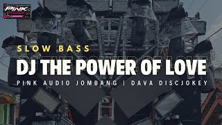 DJ THE POWER OF LOVE | PINK AUDIO JOMBANG | DAVA DISCJOKEY