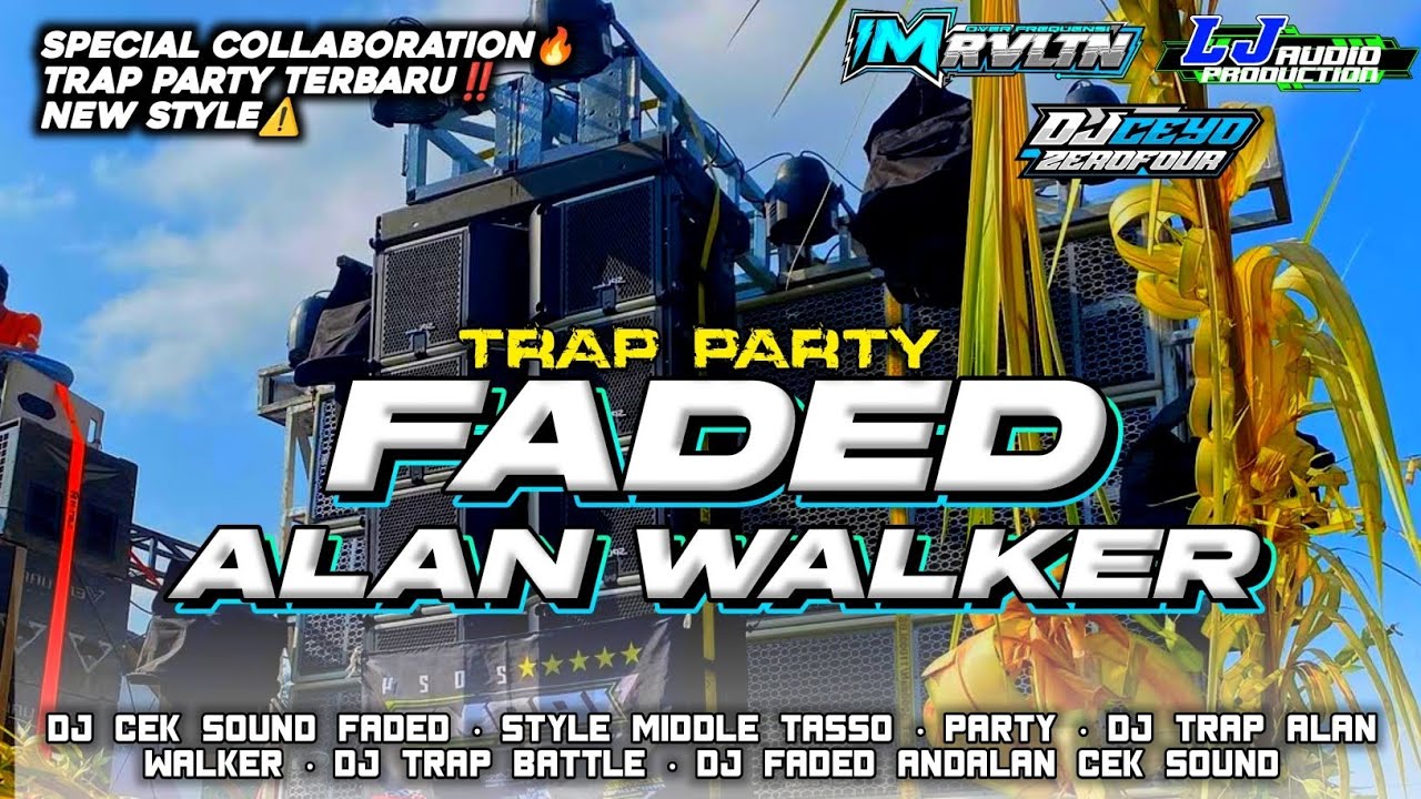 DJ FADED ALAN WALKER🔥STYLE IN THE END | TRAP PARTY MIDDLE CETUS BASS MBEDIL‼️COCOK BUAT CEK SOUND