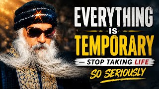 Nothing Lasts Forever… So Relax | Osho Motivation