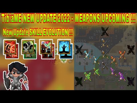 TibiaME NEW UPDATE 2022 - NEW WEAPON, NEW SKILL EVOLUTION !!!