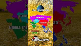 How i divide asia#asia#divide#mapping#map#edit#capcut#geography#history#shorts#fact