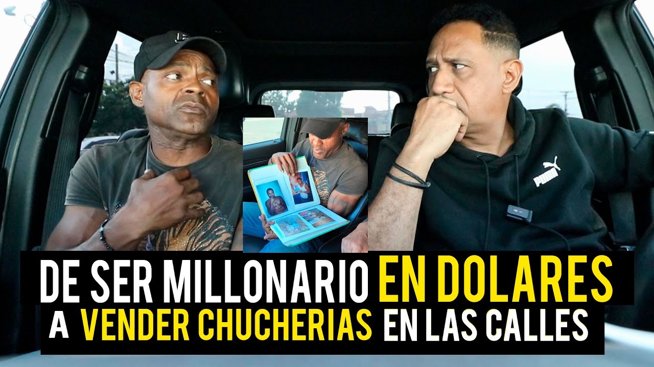 DE SER MILLONARIO EN DOLARES  A VENDER CHUCHERIAS EN LAS CALLES DE REPUBLICA DOMINICANA