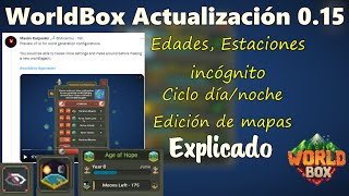 Actualización 0.15 WorldBox, Eras, Día/Noche, Estaciones, Edición de mapas y más, Explicado.