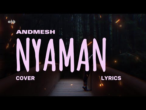 ANDMESH – NYAMAN