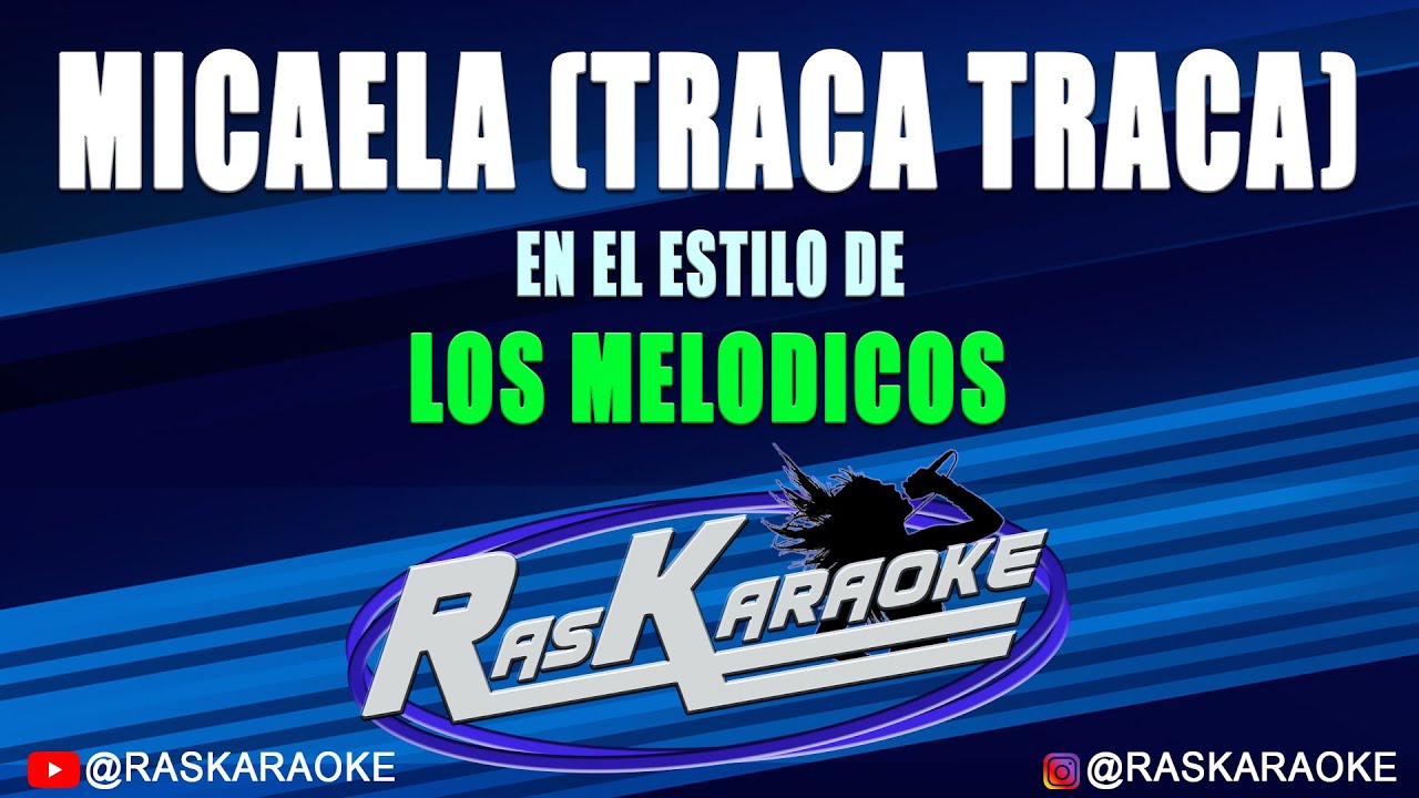 Micaela (El Traca-Traca) - Los Melódicos | Versión Karaoke