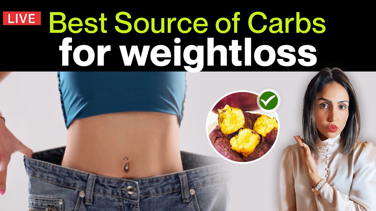 Top 5 Carbohydrate Sources for Weight Loss | Palak Notes
