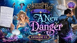 Legends of Coraline Bay S2 EP13 – A New Danger 🌊⚠️ | AWS Gameplay | LoveQuest