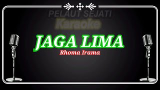 Jaga lima - Rhoma Irama - Karaoke lirik