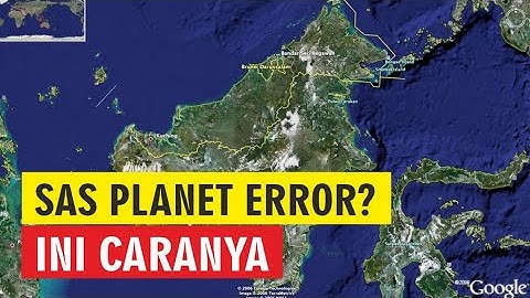 SAS Planet Error Ini Cara Memperbaikinya Google Maps Live Satelit Resolusi Tinggi