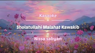 Karoke Sholatullahi Malahat Kawakib versi Nissa Sabyan #karaoke #shalawat #nissasabyan
