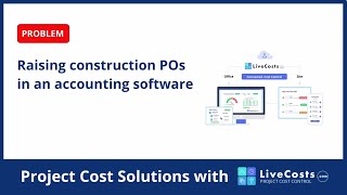 How To Raise Construction Purchase Orders In An Accounting Software