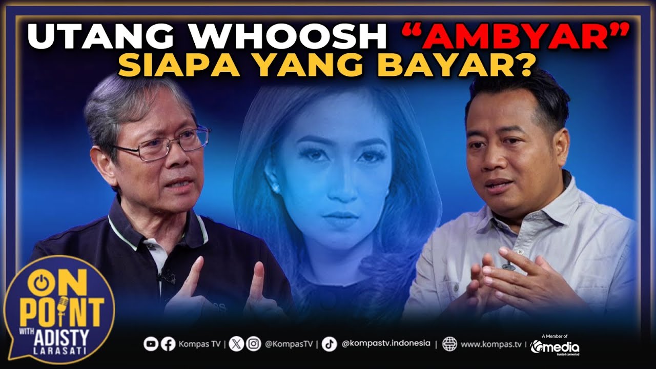 [FULL] Proyek Whoosh Bikin Negara Tekor? Ini Analisis Tajam Dua Pakar! | On Point with Adisty #47