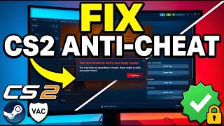 How to Fix Anti Cheat in Cs2