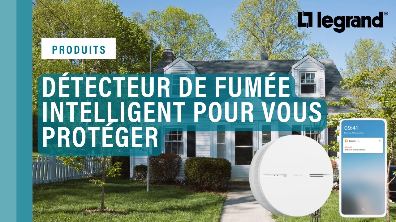 Protégez votre famille grâce au Détecteur de Fumée Intelligent et connecté Netatmo