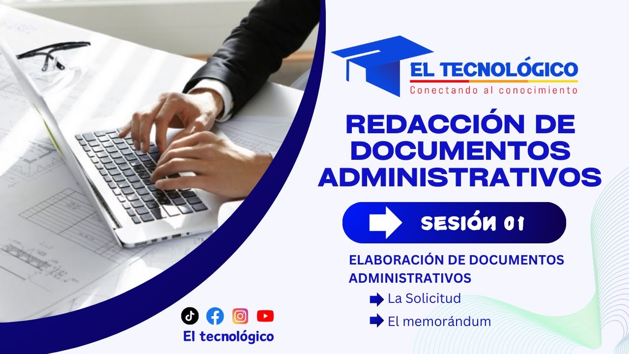 SESIÓN 01: Elaboración de Documentos Administrativos: La Solicitud /El