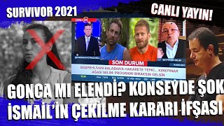 Gonca Mi Elendi̇? İsmai̇l Yarişmayi Birakiyor Mu? Güreş Federasyonu Kinadi Survivor 2021 Canli Yayin