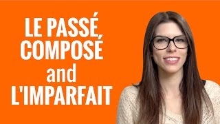 Ask a French Teacher #22 - LE PASSÉ COMPOSÉ and L'IMPARFAIT